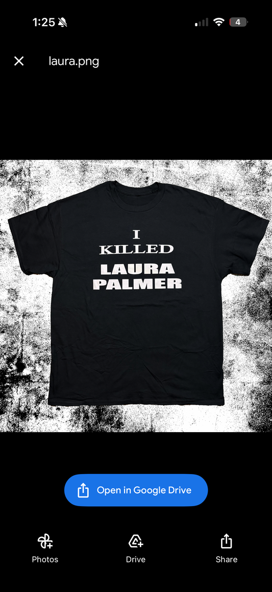 I killed Laura Palmer
